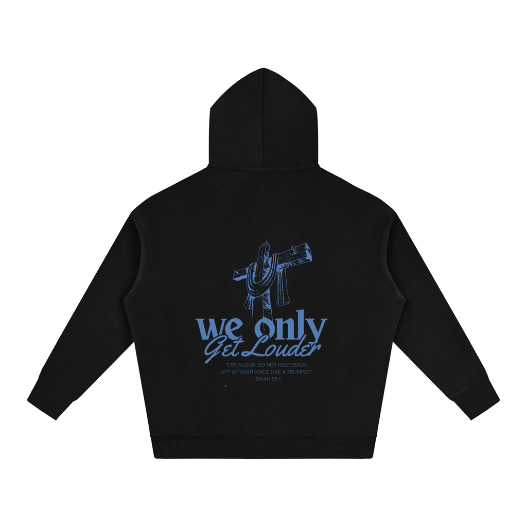 We Only Get Louder Oversize Fleeced Hoodie