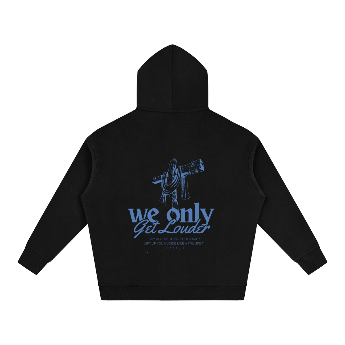 We Only Get Louder Oversize Fleeced Hoodie